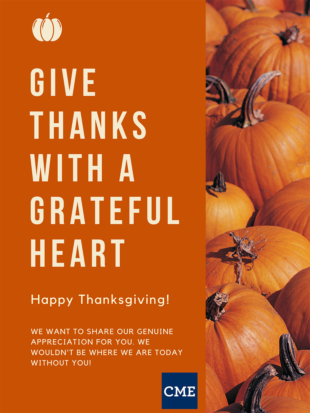 Give thanks with a grateful heart! CME